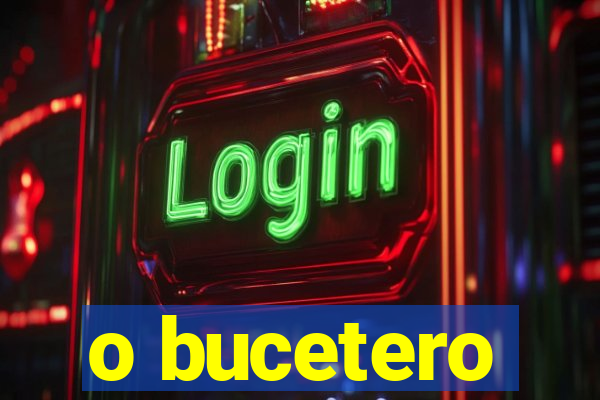 o bucetero